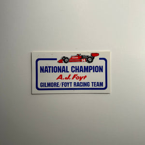 Original A.J. Foyt National Champion Gilmore/Foyt Racing Team Decal