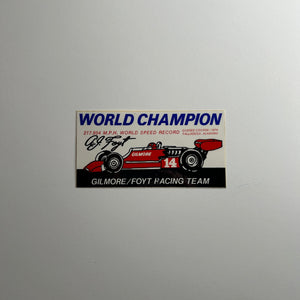 Original A.J. Foyt World Champion World Record Decal