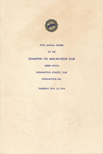 Dinner program - fifth Annual Dinner of the Champion 100 Mile-An-Hour Club at the Green Room Indianapolis Athletic Club, May 1939, by Champion Spark Plug