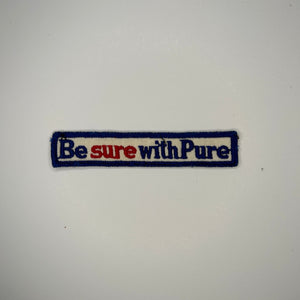 Original Be Sure with Pure Patch