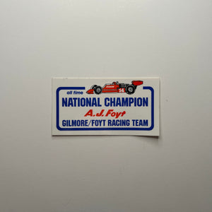 Original All Time National Champion A.J. Foyt Gilmore/Foyt Racing Team Decal