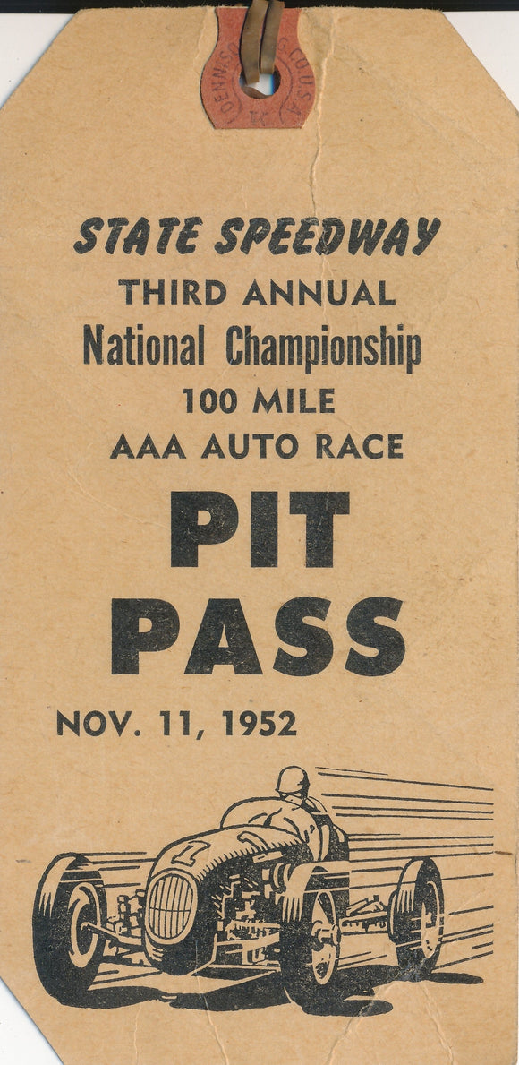 1952 Third Annual National Championship 100 Mile Auto Race State Speedway Pit Pass