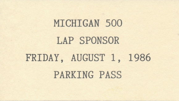 1986 Michigan 500 Michigan International Speedway Lap Sponsor Parking Pass