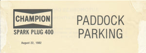 1982 Champion Spark Plug 400 Michigan International Speedway Paddock Parking Pass