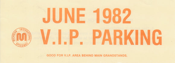 1982 Michigan International Speedway June VIP Parking Pass