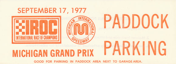 1977 Michigan Grand Prix/IROC Michigan International Speedway Paddock Parking Pass