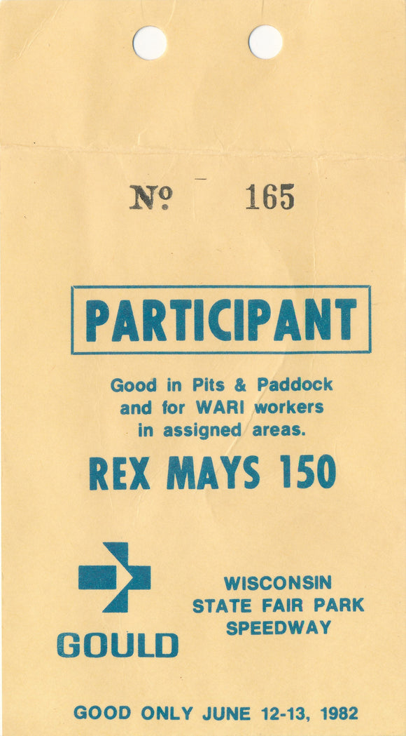 1982 Rex Mays 150 Wisconsin State Fair Park Speedway Participant Credential