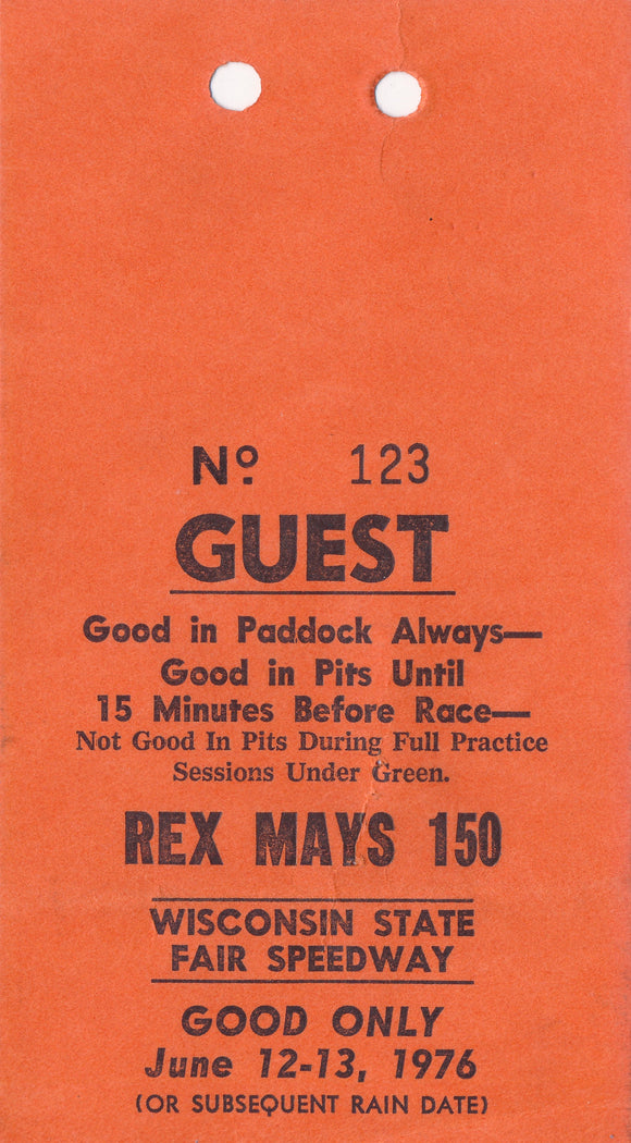 1976 Rex Mays 150 Wisconsin State Fair Speedway Pit & Paddock Guest Credential