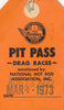 1973 Drag Races Indianapolis Raceway Park Pit Pass. Double stamped Aug 14, 1972