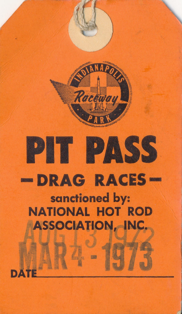 1973 Drag Races Indianapolis Raceway Park Pit Pass. Double stamped Aug 14, 1972