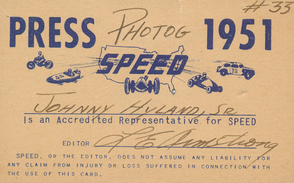 1951 Speed John Hyland Press Pass. Signed by editor L.E. Armstrong.