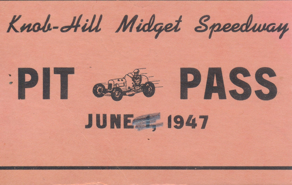 1947 Knob-Hill Midget Speedway Pit Pass