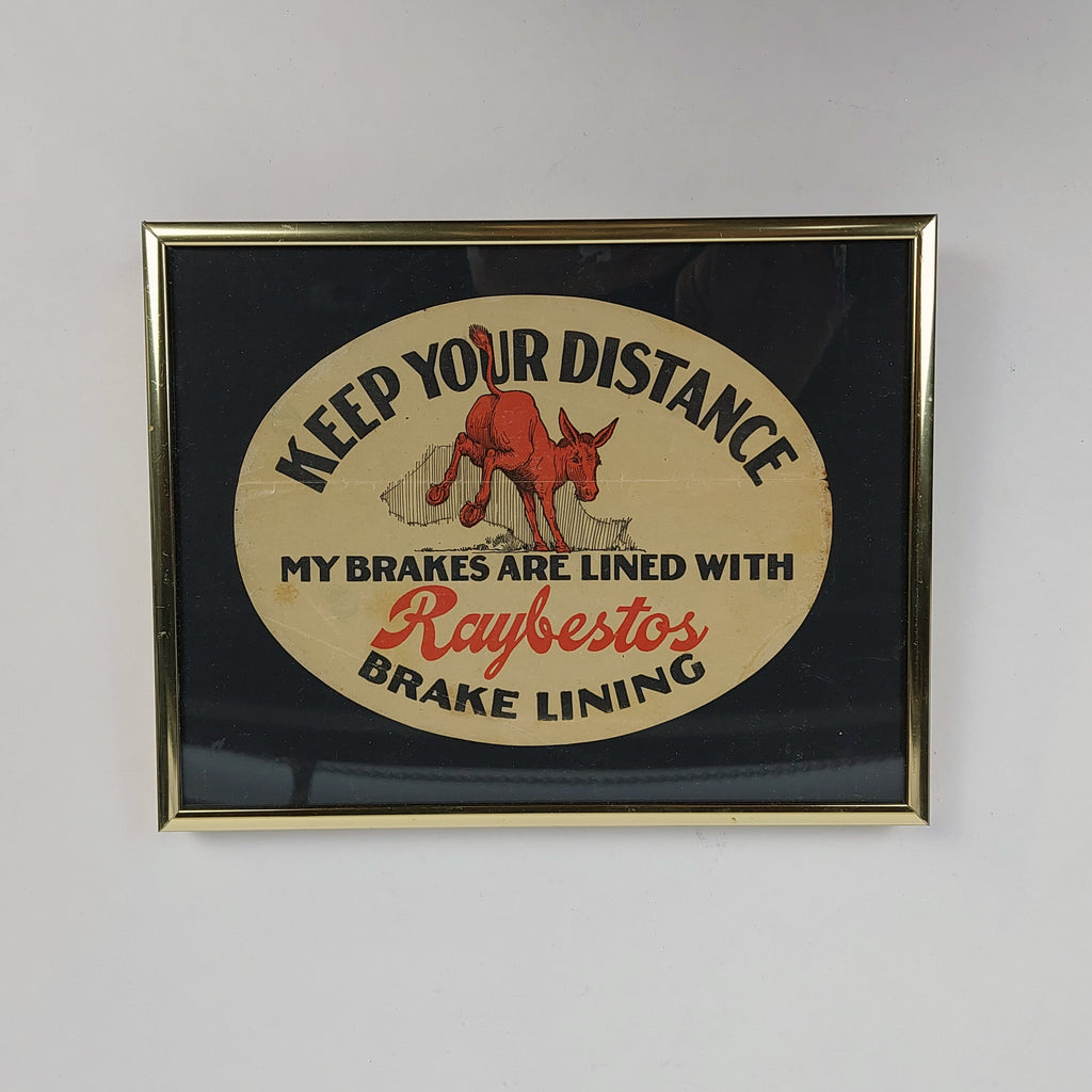 Raybestos Brake Lining Keep Your Distance Water Slide Decal. Framed